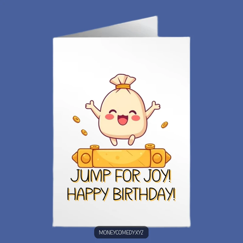 Free Printable Birthday Card: Joyful Coin Sack Leap Downloadable Gift