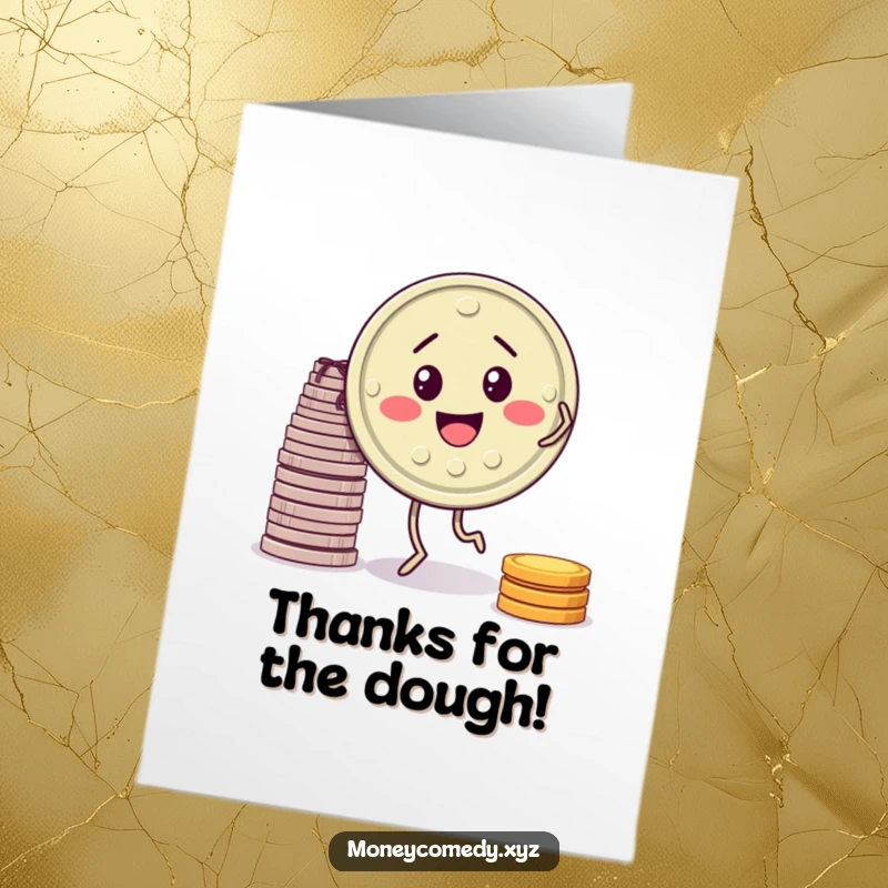 Funny Free Printable Thank You Card: A cheerful coin with legs performs a celebratory jig next to gold coins.